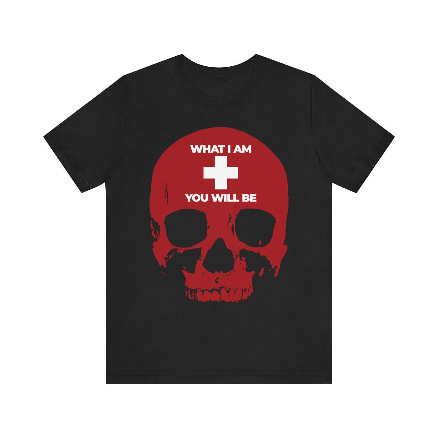 Black t-shirt featuring a bold white cross overlaying a red skull, with the phrase “WHAT I AM YOU WILL BE” above and below the cross—an Orthodox Christian Memento Mori design inspired by Ecclesiastes, reminding us to remember you will die.
