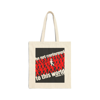 Be Not Conformed to This World (Romans 12:2) | Reject the Modern World | Orthodox Christian Tote Bag