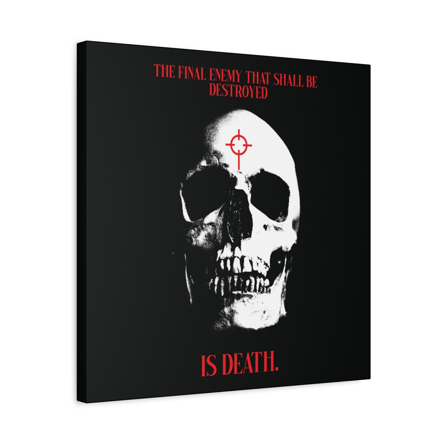 The Final Enemy That Shall Be Destroyed (1 Cor 15:26) | Skull in Crosshairs | Gothic Style Orthodox Christian Canvas Art