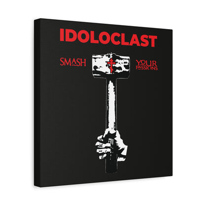 A hand wields a sledgehammer with a red cross on black; text reads “Idoloclast Idol-Smasher—Smash Your Passions,” inspired by St. Macarius of Optina’s Christian asceticism. ICXC NIKA Orthodox wall art featuring Jesus’ fist and sledgehammer.
