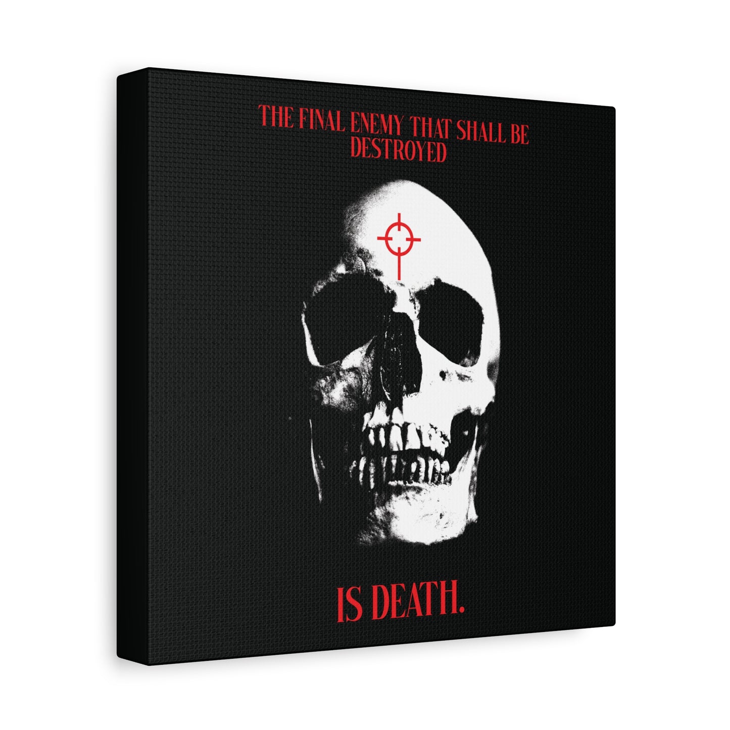 The Final Enemy That Shall Be Destroyed (1 Cor 15:26) | Skull in Crosshairs | Gothic Style Orthodox Christian Canvas Art
