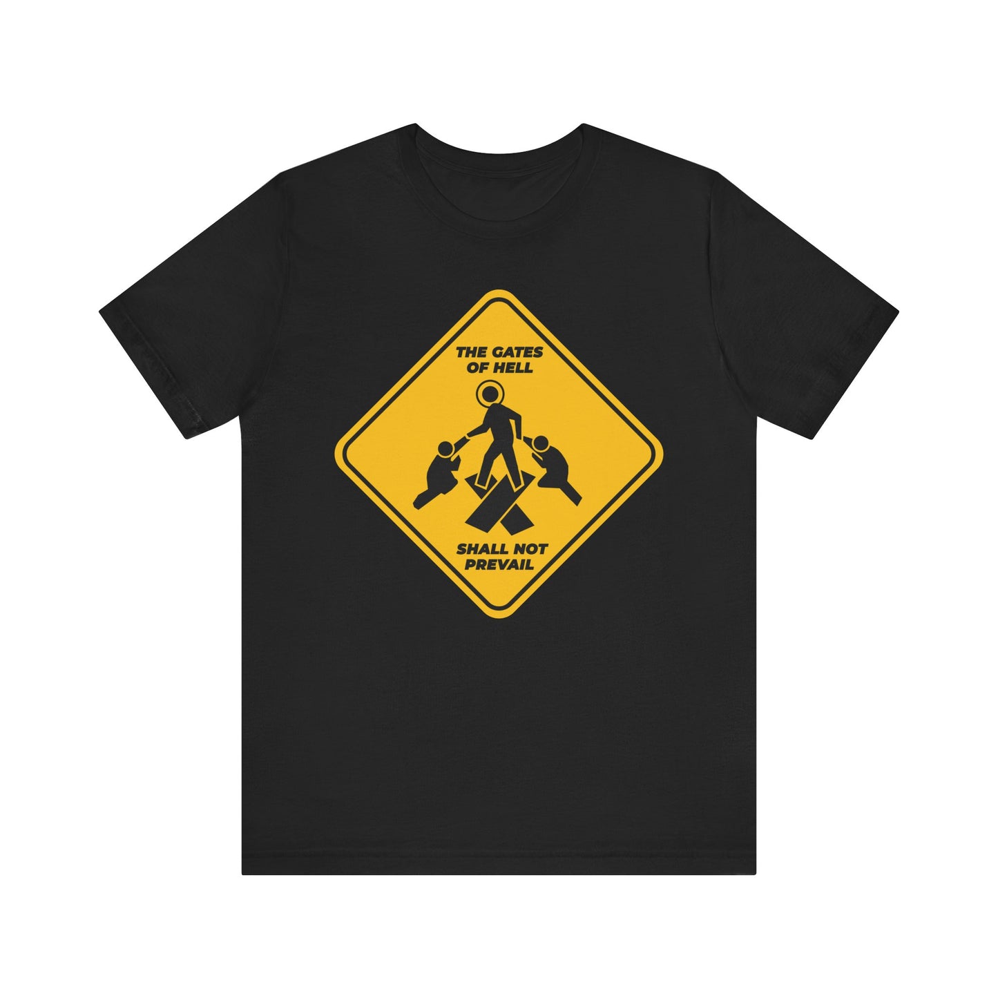 Black unisex tee featuring a yellow street sign graphic with stick figures and text "Gates of Hell Shall Not Prevail," referencing trampling down death by death, inspired by Isaiah 45:2-3. Lightweight cotton, minimalist Pascha icon design.