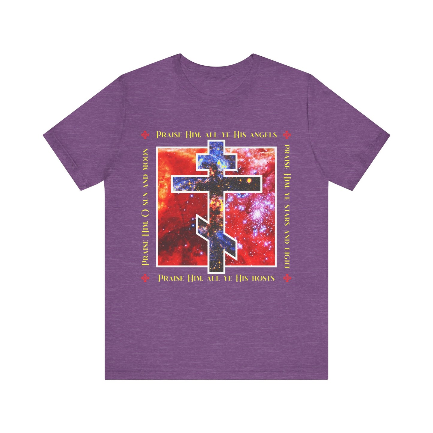 Heather Team Purple unisex tee featuring a cosmic Orthodox Cross and "Praise Him All Ye His Angels, Praise Him Ye Stars and Light"—celebrate faith with this Christian cotton shirt from the Divine Council collection.