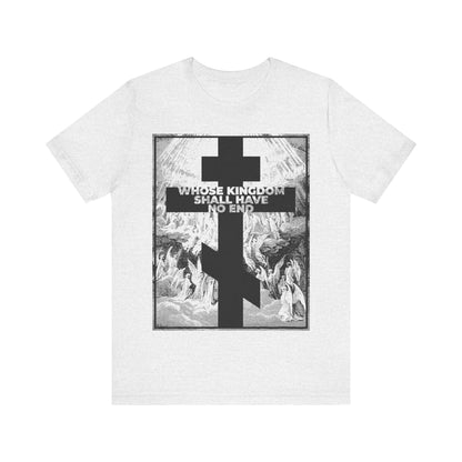 Ash T-shirt featuring a Gustave Doré etching, a bold black cross, and "Whose Kingdom Shall Have No End"—honoring the Nicene Creed’s enduring Christian message.