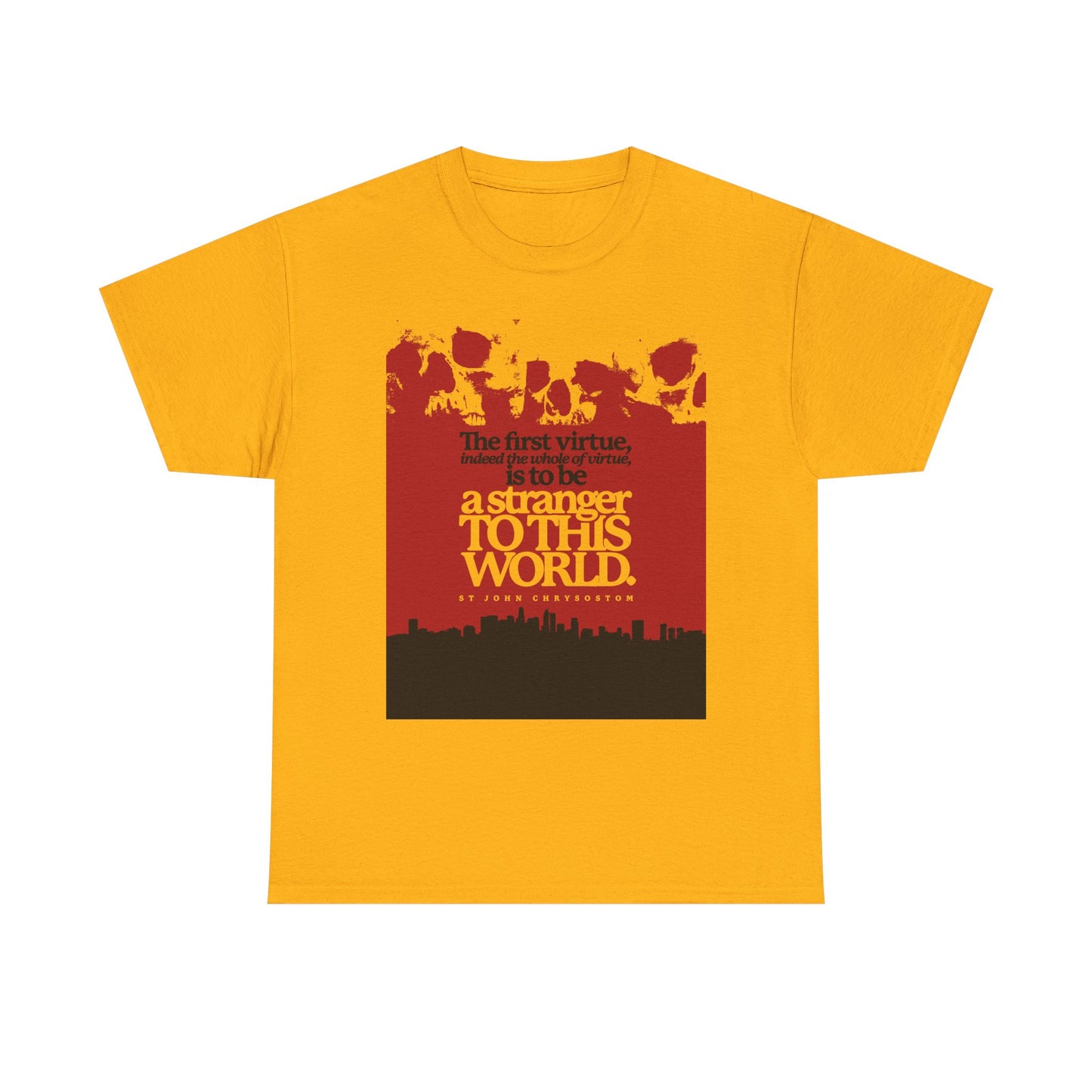 Gold unisex t-shirt featuring a red and black skulls & cityscape graphic with "All of Virtue is Be a Stranger To this World" (St John Chrysostom), inspired by Orthodox Christian themes. Midweight cotton.