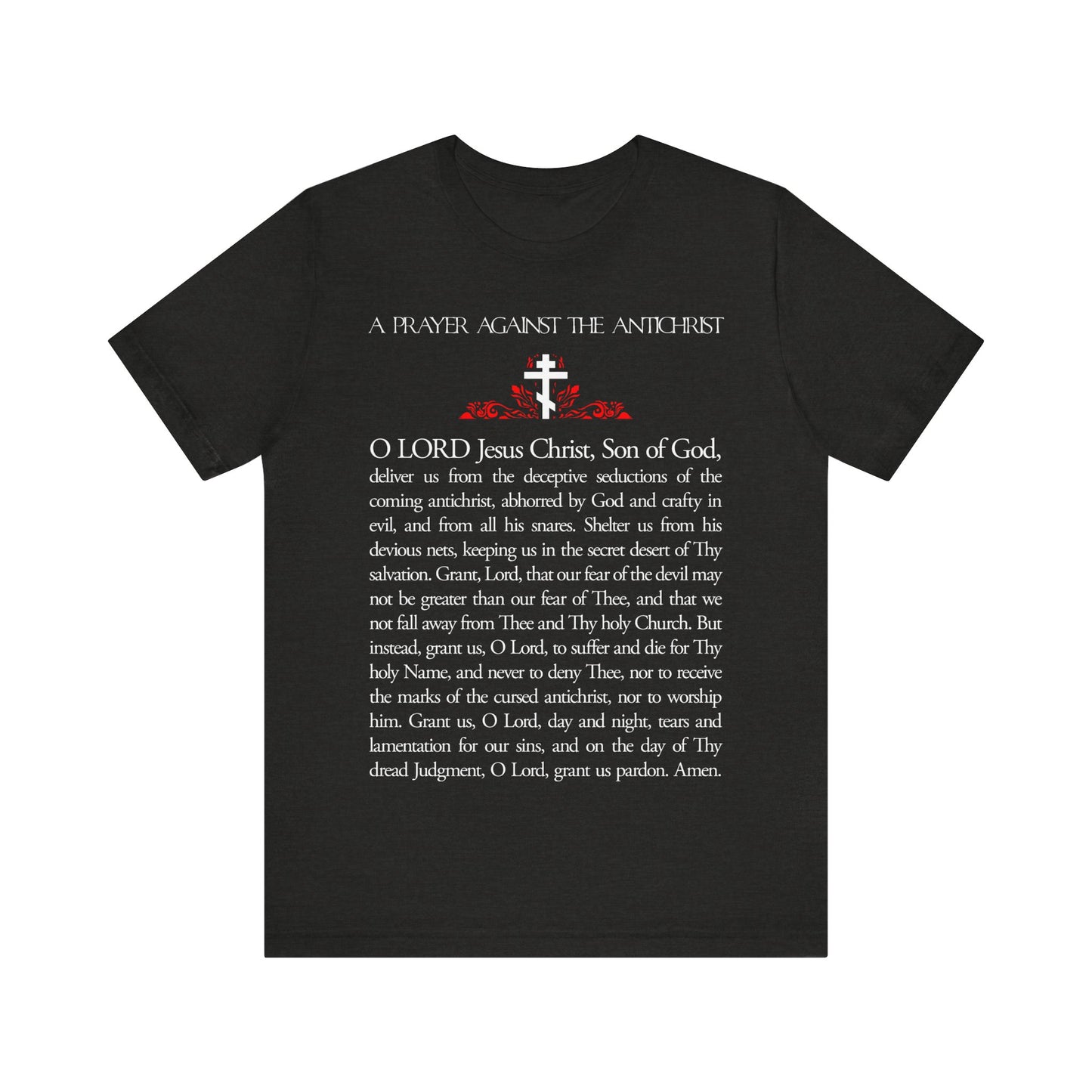 Prayer Against the Antichrist By Elder Anatoly the Younger of Optina | Christ is King | Book of Revelation | Orthodox Christian Cotton T-Shirt