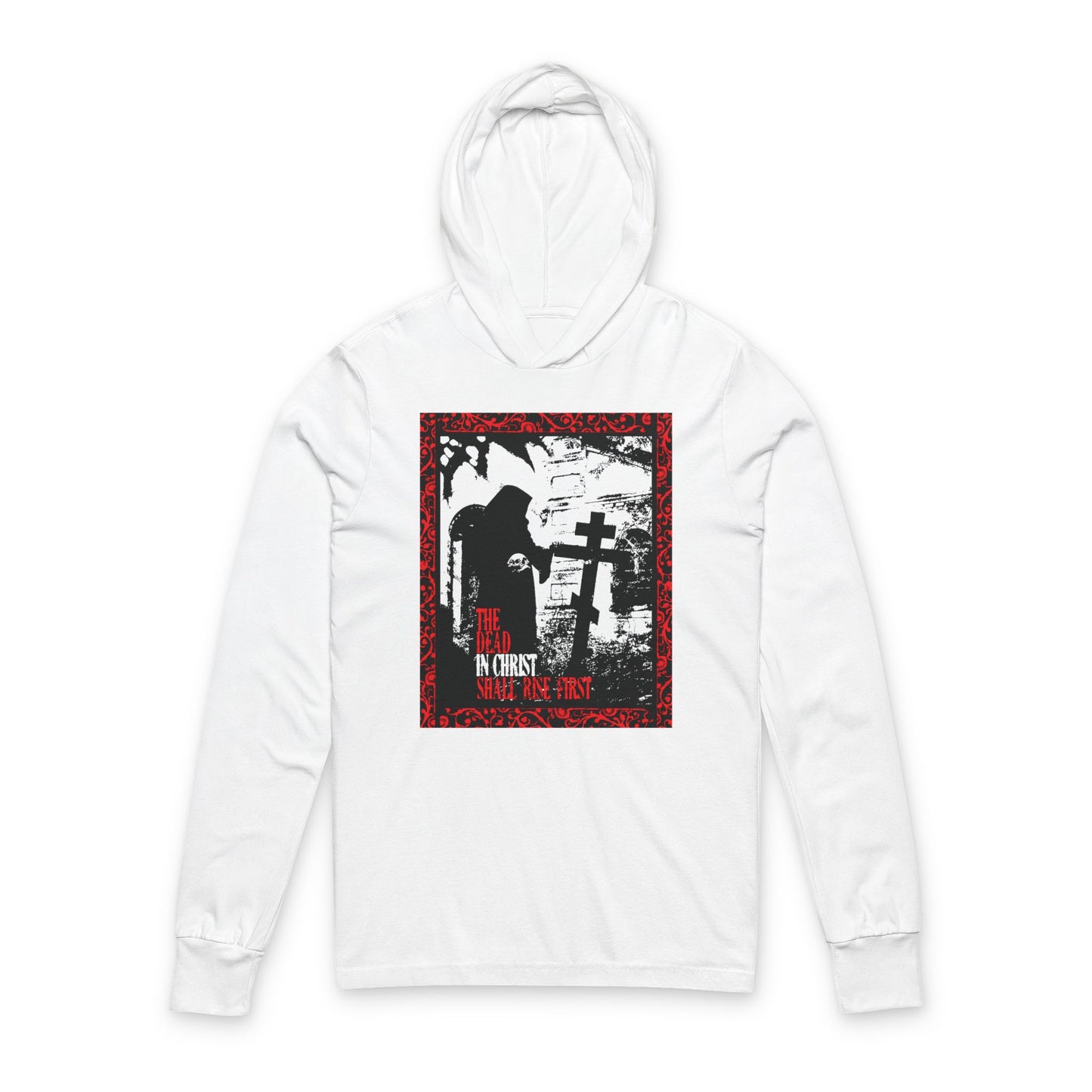 The Dead in Christ Shall Rise First | Gothic Graveyard Design | 1 Thessalonians 4:16 | Orthodox Long Sleeve Hooded Shirt