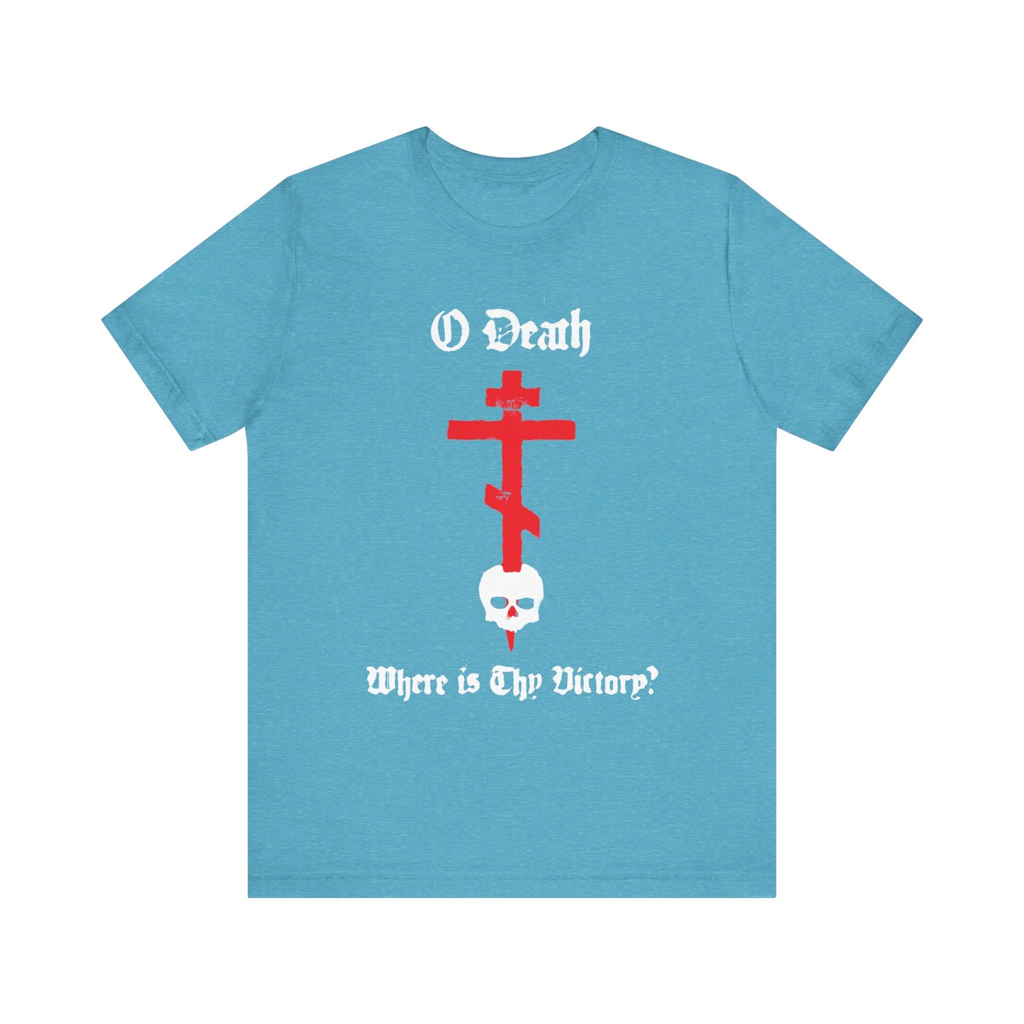 Heather Aqua unisex cotton tee featuring a spraypaint-style cross and skull with the phrase "O Death, Where is Thy Victory?"—inspired by 1 Cor 15:55. Bold Orthodox look with lightweight comfort.