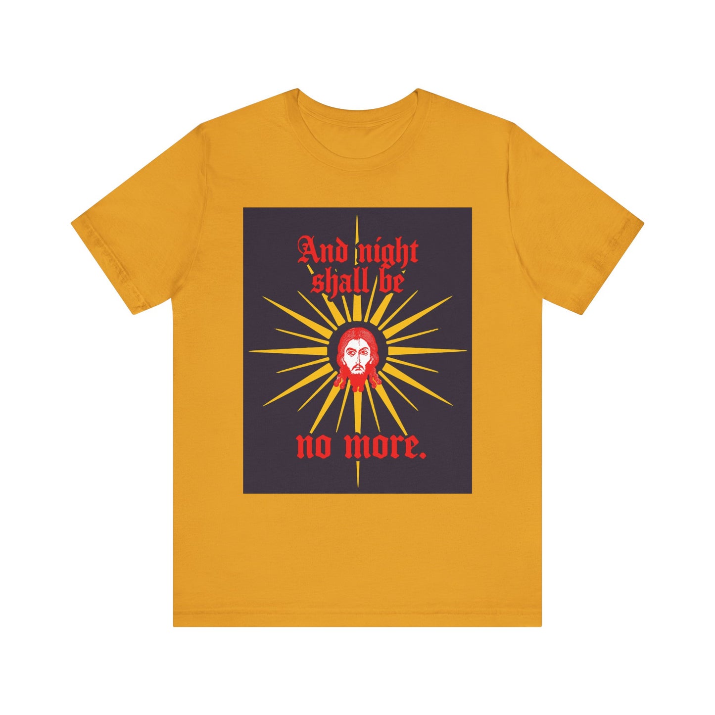 Mustard “And Night Shall Be No More” unisex tee—lightweight cotton with gothic text, inspired by Rev 22:5 and Orthodox Christian iconography. Features sunburst design, face, and red lettering.