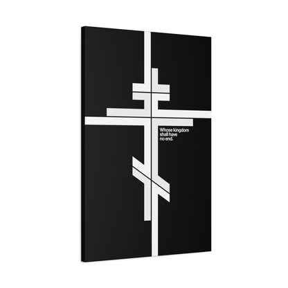 The "Whose Kingdom Shall Have No End" canvas art features a white Orthodox cross and Luke 1:32-33 in a modernist minimalist logo style, reflecting Orthodox beliefs about Christ’s eternal kingdom.