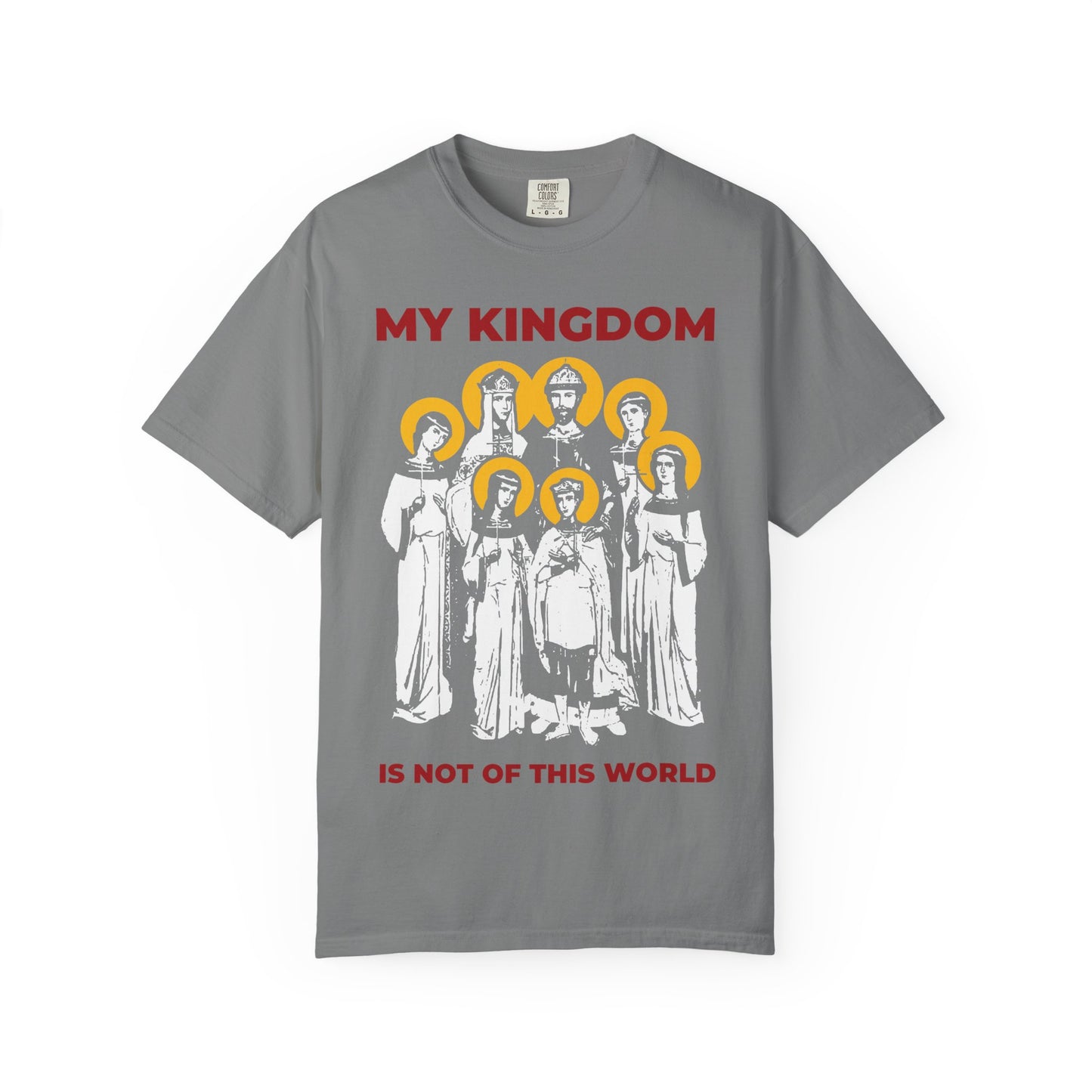 Grey heavyweight cotton tee featuring an illustration of the Romanov Royal Martyrs of Russia, including Tsar Nicholas II, in a style reminiscent of Orthodox Christian iconography with yellow halos and bold red text: MY KINGDOM IS NOT OF THIS WORLD (John 18:36).