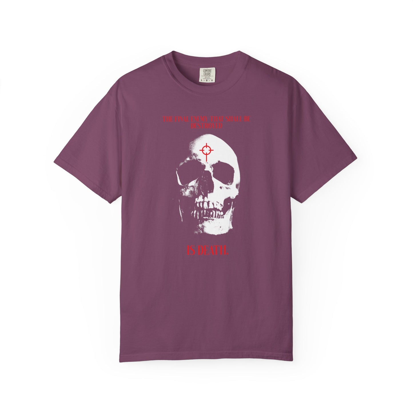 Berry gothic heavyweight cotton unisex t-shirt featuring a white skull in crosshairs and bold red "IS DEATH" text—an artistic take on 1 Cor 15:26, “The Final Enemy That Shall Be Destroyed is Death.”.