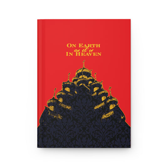 The Church: On Earth As It Is In Heaven | Lord's Prayer | Ancient Russian Wooden Church Design | Orthodox Christian Accessory | Hardcover Journal