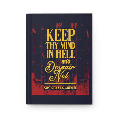 Keep Thy Mind in Hell and Despair Not (St. Silouan the Athonite) No. 1 | Orthodox Christian Hardcover Journal