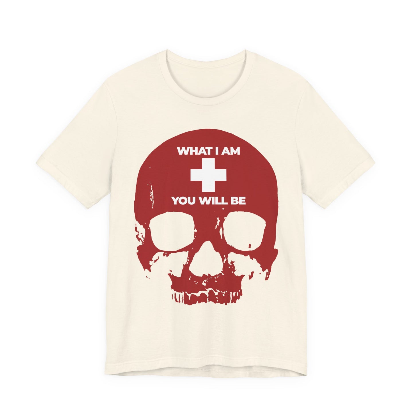 Natural-colored unisex lightweight cotton tee featuring a red skull graphic with a white cross above the inscription "WHAT I AM YOU WILL BE," inspired by Ecclesiastes and the concept of Memento Mori, from the What I Am You Will Be White Cross on Red Skull Orthodox Christian collection.