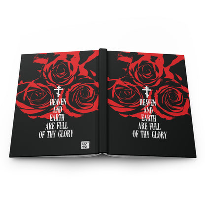 Heaven and Earth Are Full of Thy Glory | Orthodox Liturgical Hymn | Red Roses | Western Typography | Orthodox Christian Hardcover Journal