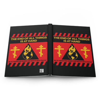 The End of All Things Is At Hand (1 Peter 4:7) | Striking Red and Yellow Street Sign Apocalyptic Aesthetic | Orthodox Christian Hardcover Blank Journal