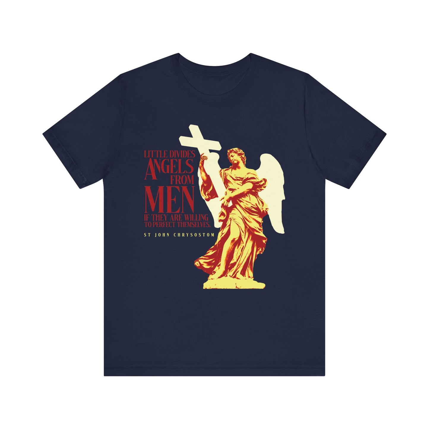 Navy tee featuring "Little Divides Angels from Men If They Are Willing to Perfect Themselves"—a St John Chrysostom quote—printed in red with a golden angel statue. Orthodox Christian unisex lightweight cotton t-shirt.
