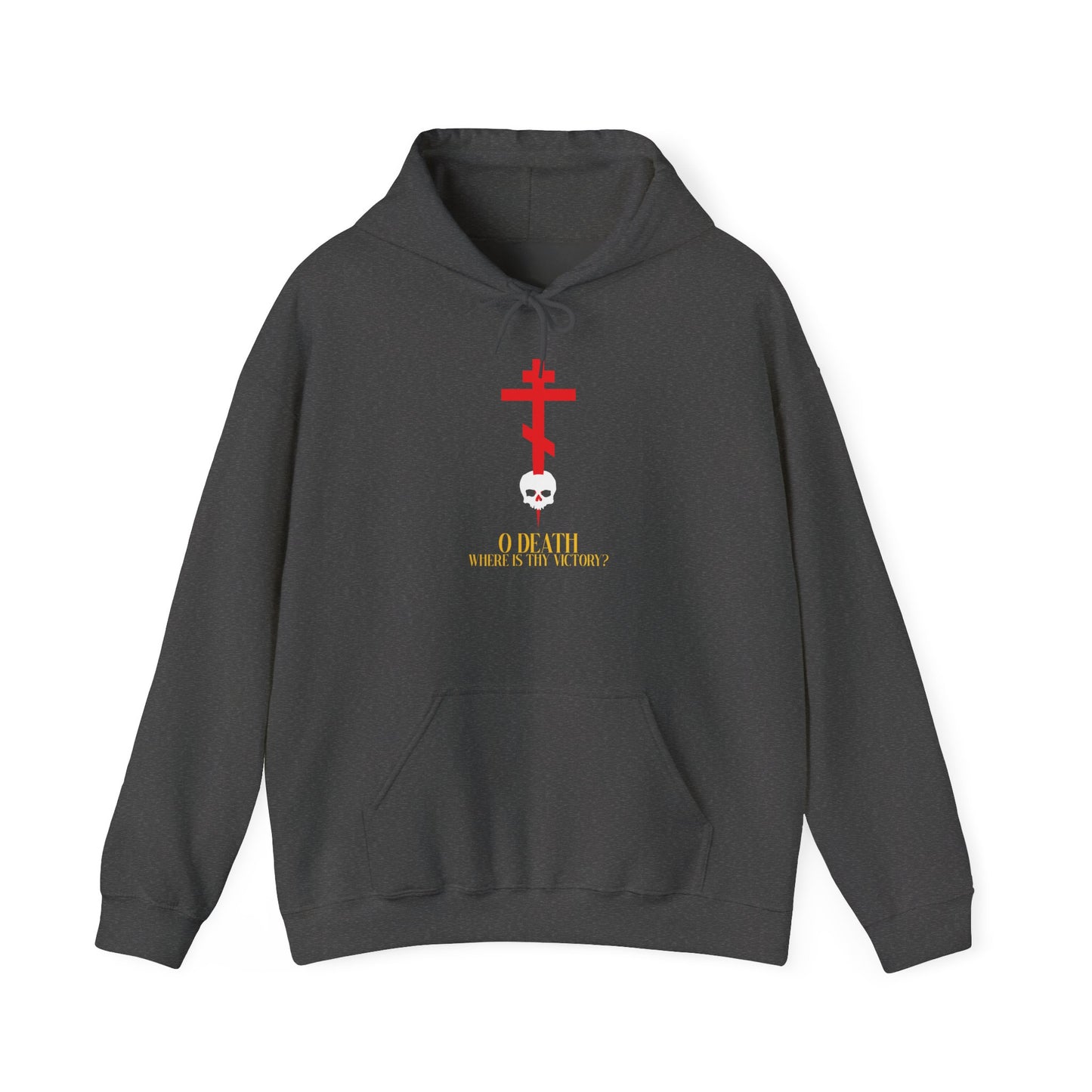 Dark Heather hoodie featuring a striking red Orthodox cross piercing a white skull, with the yellow text "O DEATH WHERE IS THY VICTORY?"—a bold design inspired by 1 Corinthians 15:55, celebrating the mystery of the Incarnation and Christ’s triumph in the Resurrection.