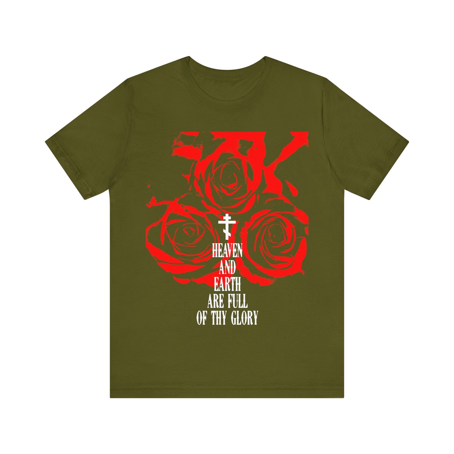Heaven and Earth Are Full of Thy Glory | Orthodox Liturgical Hymn | Red Roses | Western Typography | Orthodox Christian Unisex Tee