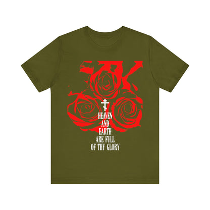 Heaven and Earth Are Full of Thy Glory | Orthodox Liturgical Hymn | Red Roses | Western Typography | Orthodox Christian Unisex Tee