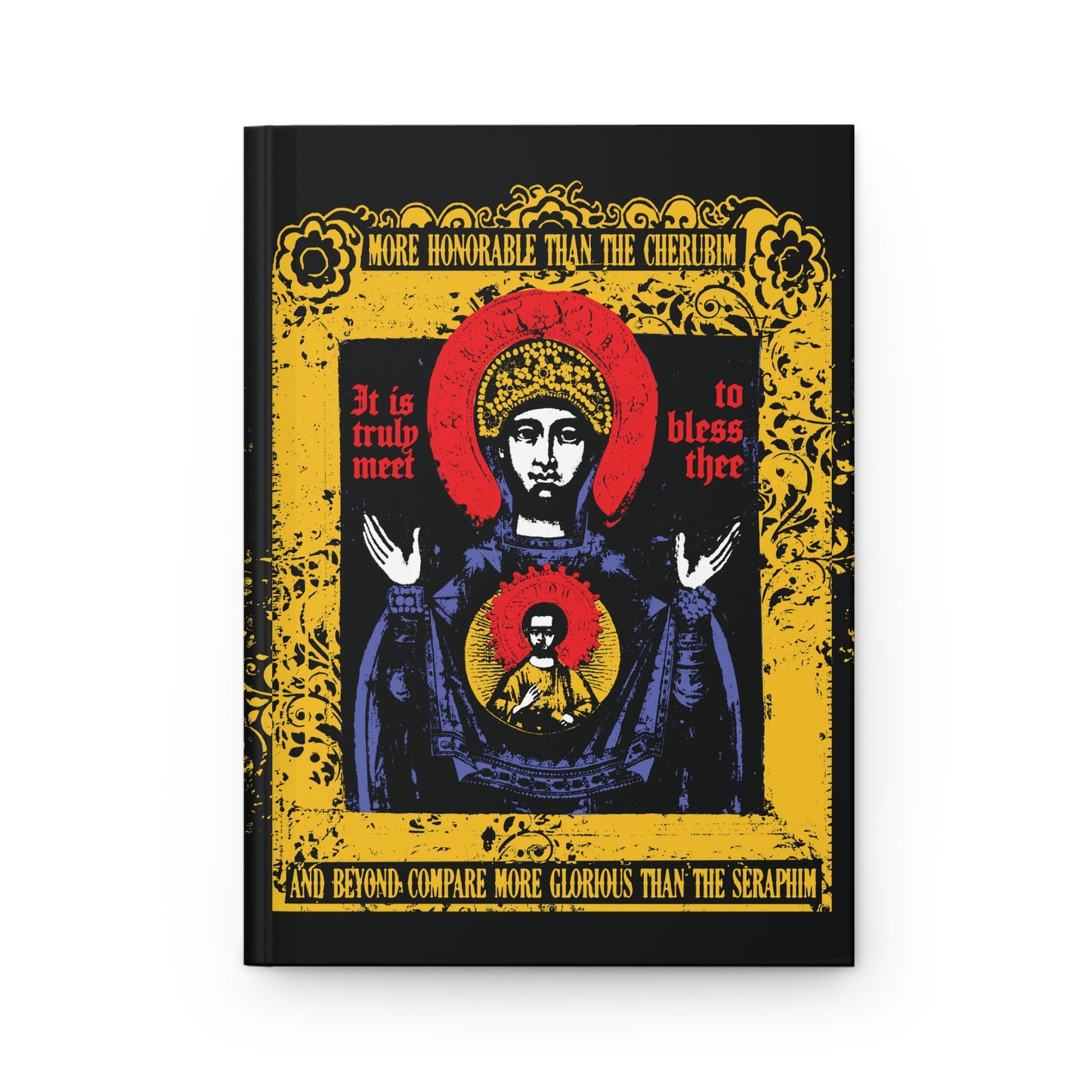 It is Truly Meet To Bless Thee Iconographic | Axion Estin Hymn to the Mother of God Theotokos | Orthodox Christian Hardcover Journal