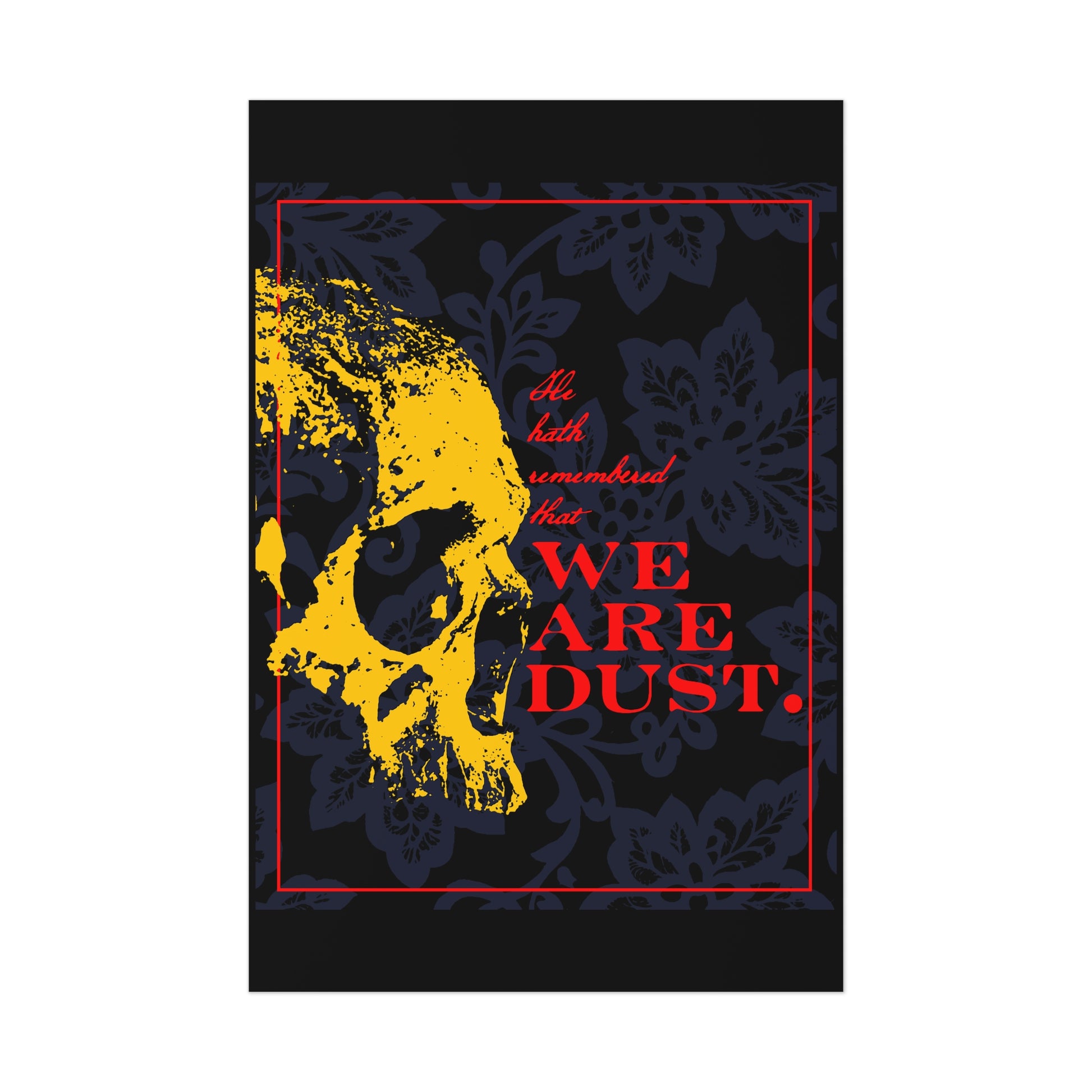 We Are Dust | Ps. 102/103 LXX—A gothic Orthodox Christian poster featuring a yellow skull on a blue floral background with red text: "We are dust," inspired by Psalm 103 and the Lord’s mercy. Memento mori style.