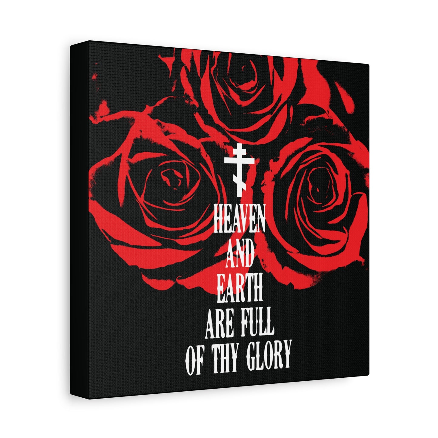 Heaven and Earth Are Full of Thy Glory | Orthodox Liturgical Hymn | Red Roses | Western Typography | Orthodox Christian Canvas Wall Art