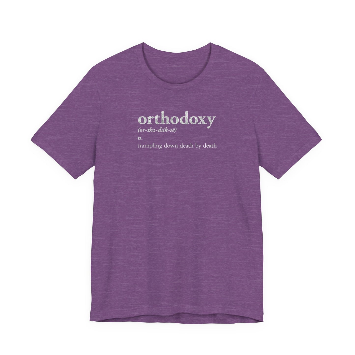 Orthodoxy Definition: Trampling Down Death By Death | Christ is King | Memento Mori | Pascha | Minimalist Orthodox Christian Cotton T-Shirt
