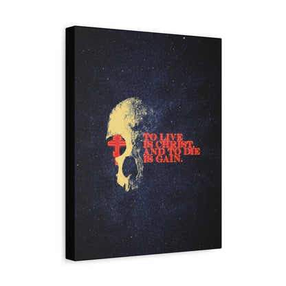 To Live is Christ and to Die is Gain | Phil 1:21 | Retro Texture | Glowing Letters and Cross with Skull | Orthodox Christian Canvas Art