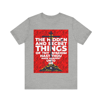 The Hidden and Secret Things of Thy Wisdom (Psalm 50/51) | Golgotha Cross | Skull of Adam | Orthodox Christian Cotton T-Shirt