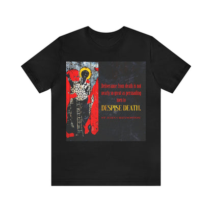 Despise Death No. 1 | Orthodox Christian T-Shirt