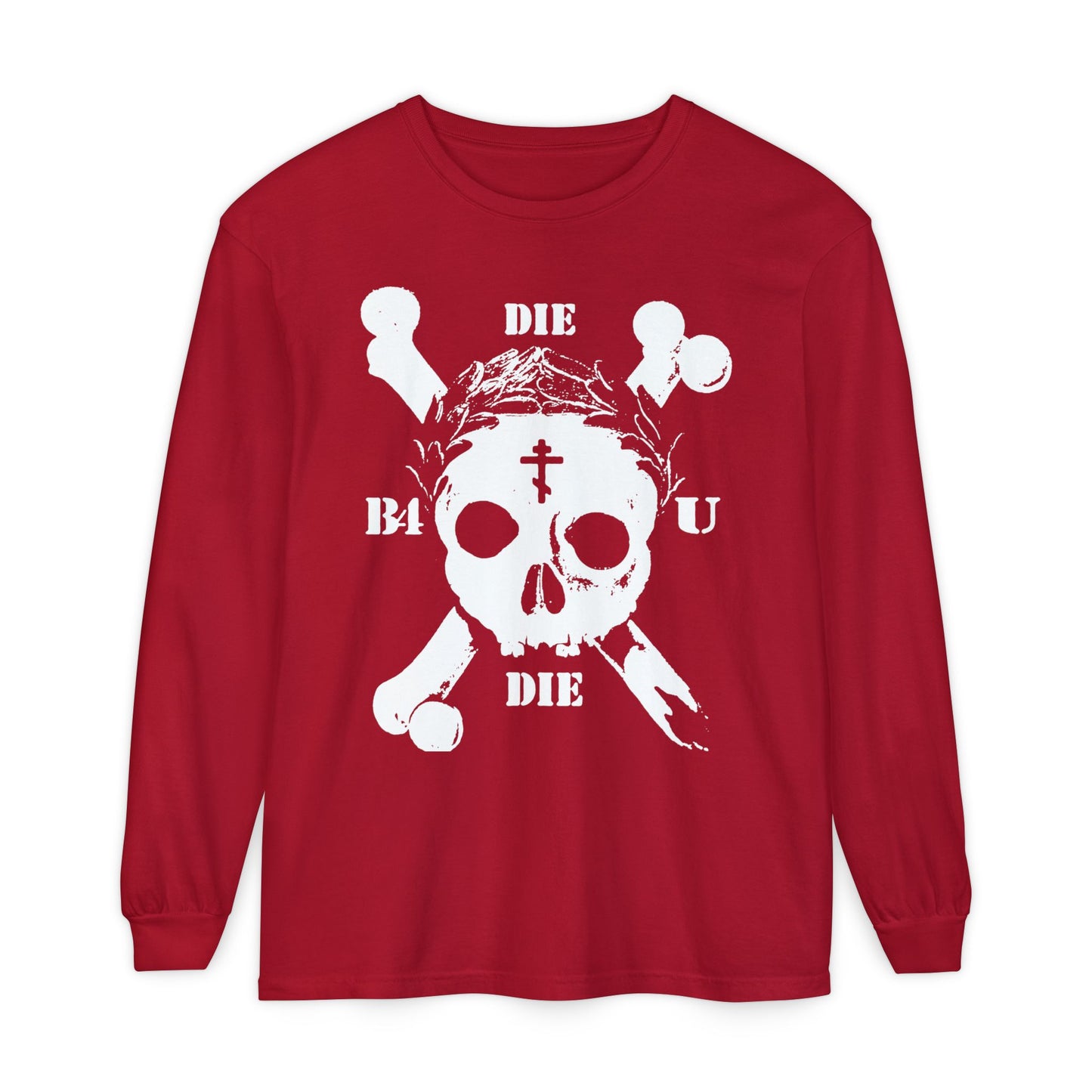 The "Die Before You Die" red long sleeve features a retro skull & crossbones, laurel wreath, Orthodox cross, and bold “DIE”/“BAD” text—a memento mori inspired by Matthew 16:24-25.