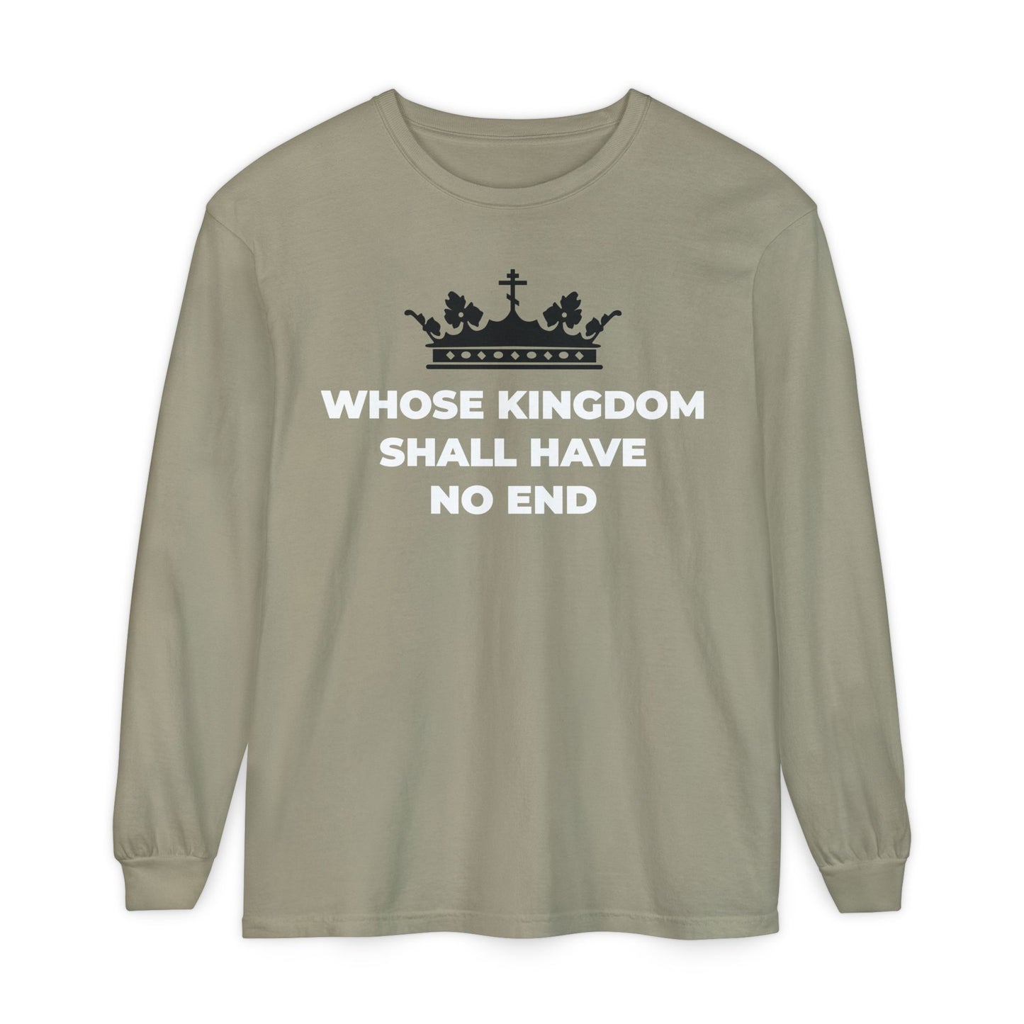 Sandstone long-sleeve cotton shirt featuring a red Orthodox cross crown and the text: WHOSE KINGDOM SHALL HAVE NO END, inspired by the Nicene Creed and symbolizing the eternal Kingdom of God.