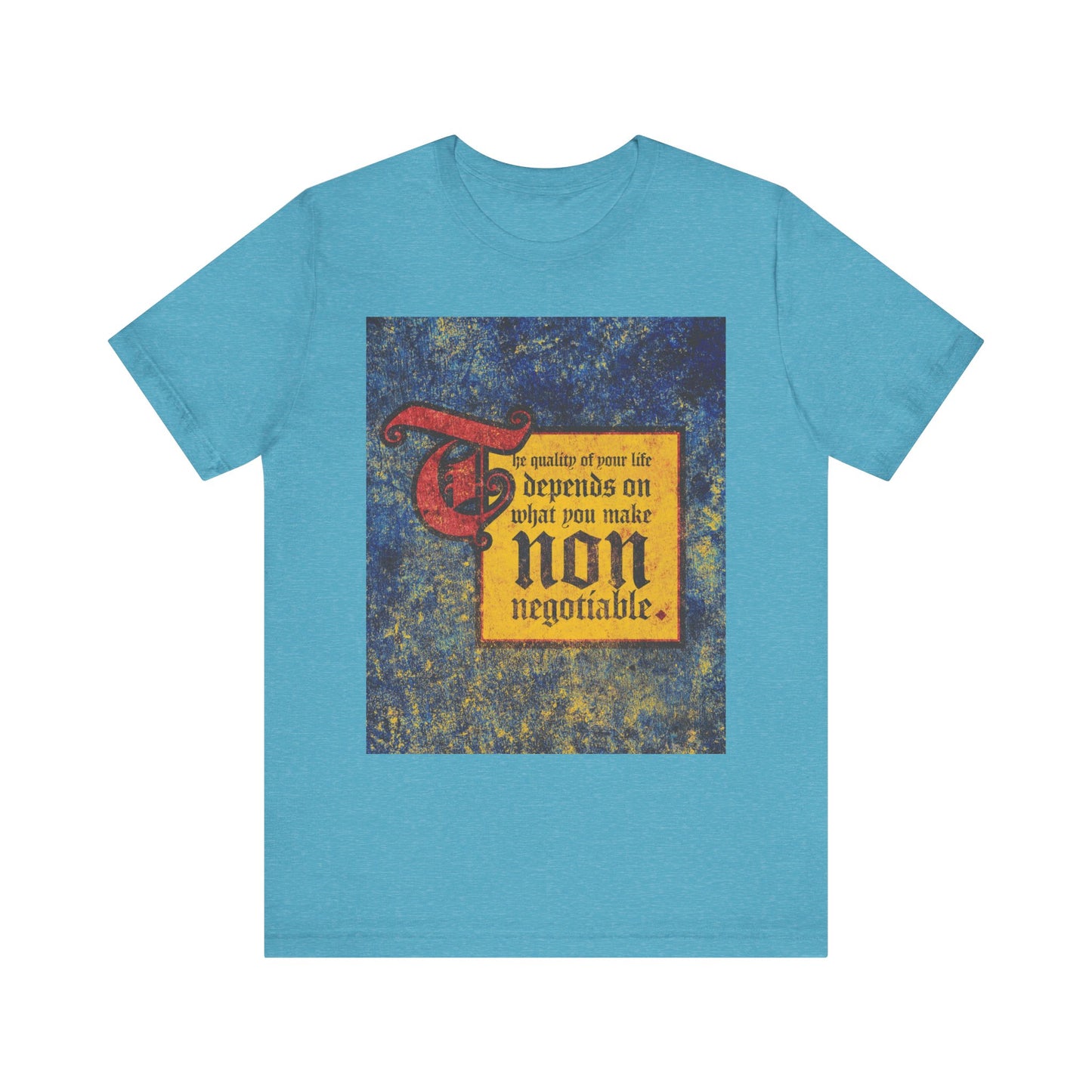 Introducing the "The Quality of Your Life Depends on What You Make Non-Negotiable | Uncompromising Christianity" lightweight cotton unisex tee in Heather Aqua. This shirt showcases a striking graphic with the empowering message, making it ideal for anyone committed to prioritizing their values and embracing a positive mindset.