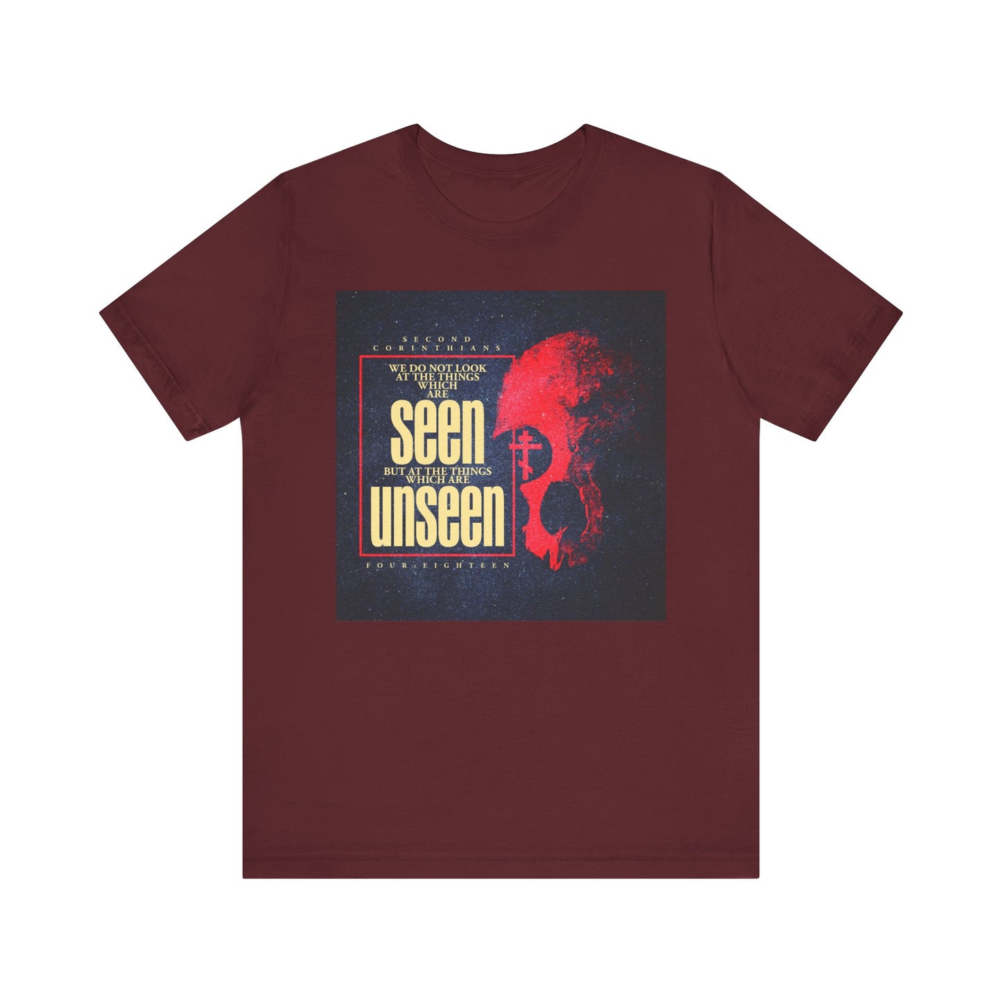 Maroon “We Do Not Look At the Things Which Are Seen (St. Paul)” unisex lightweight cotton tee featuring a textured graphic of a red skull and Orthodox Cross, with the phrase “seen but still remain unseen” in yellow—reflecting the message of 2 Corinthians and inward renewal.