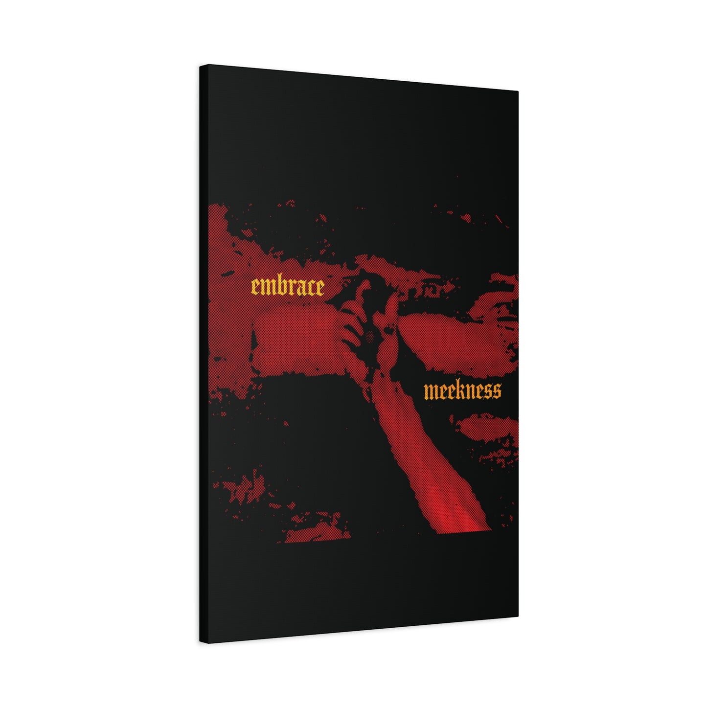 Embrace Meekness | Haunting Crucified Hand of Christ | Kenosis | Meek Shall Inherit Earth | Haltone Art | Gothic Font | Christian Canvas Art