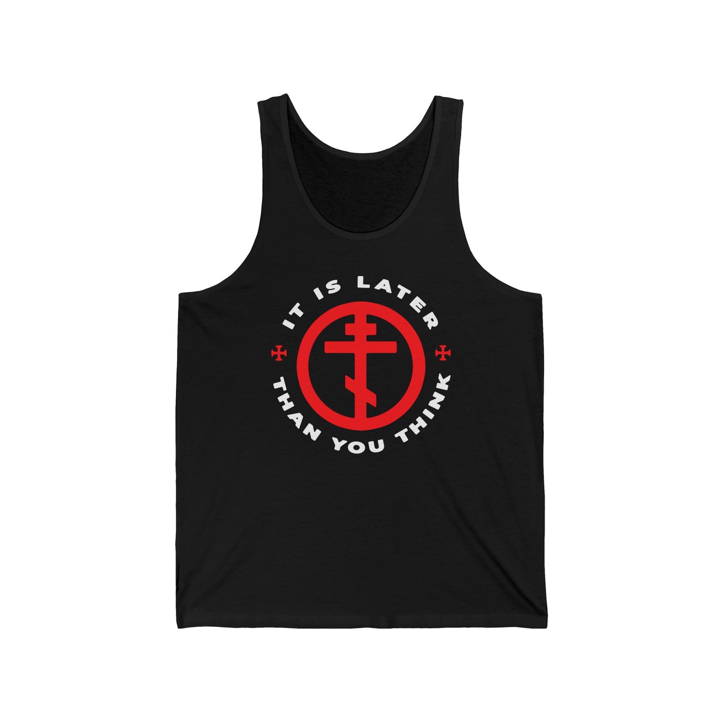 Black tank top featuring an Orthodox cross in a circle and the text "It Is Later Than You Think," inspired by Fr Seraphim Rose's memento mori and call to spiritual vigilance.