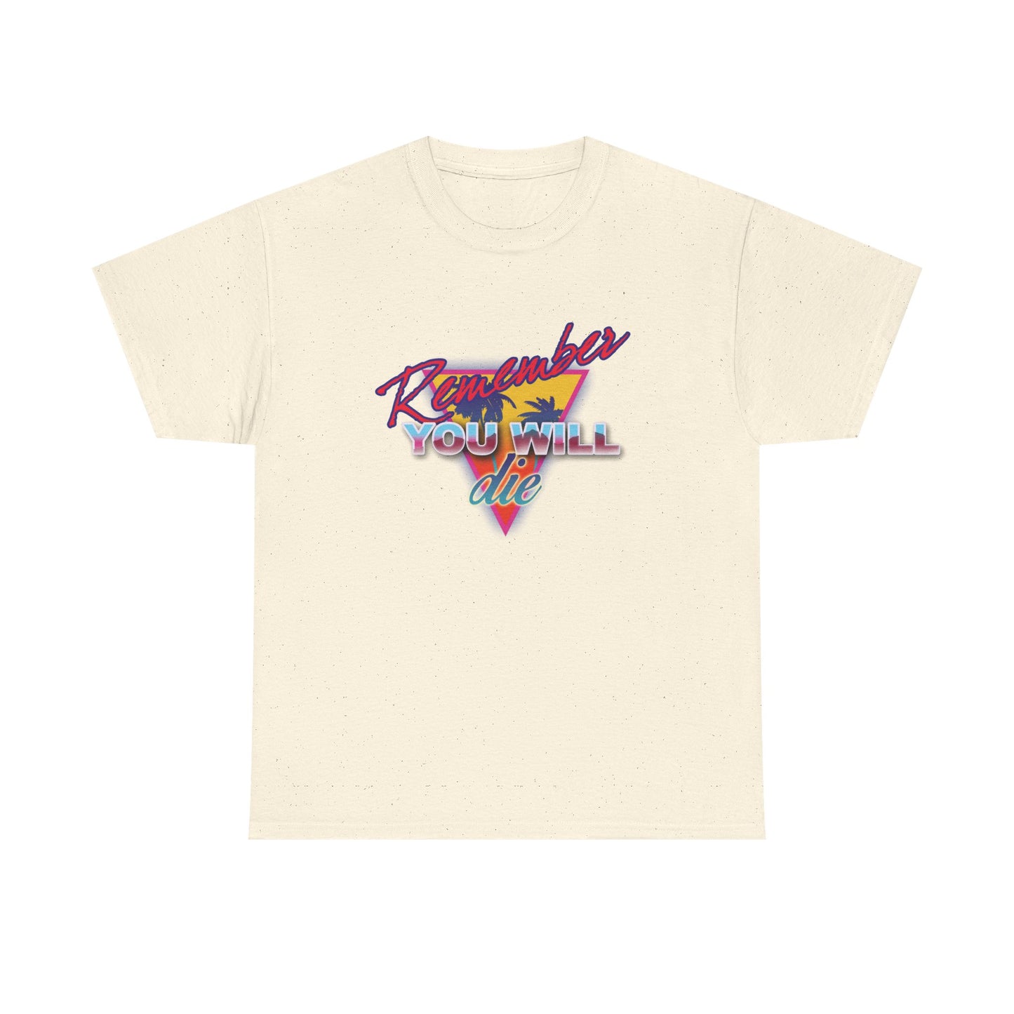 Natural tee featuring 80s retro synthwave "Remember You Will Die" palm tree design—Orthodox Christian memento mori, inspired by St. John Climacus’ Ladder of Divine Ascent; unisex midweight cotton for a nostalgic look.