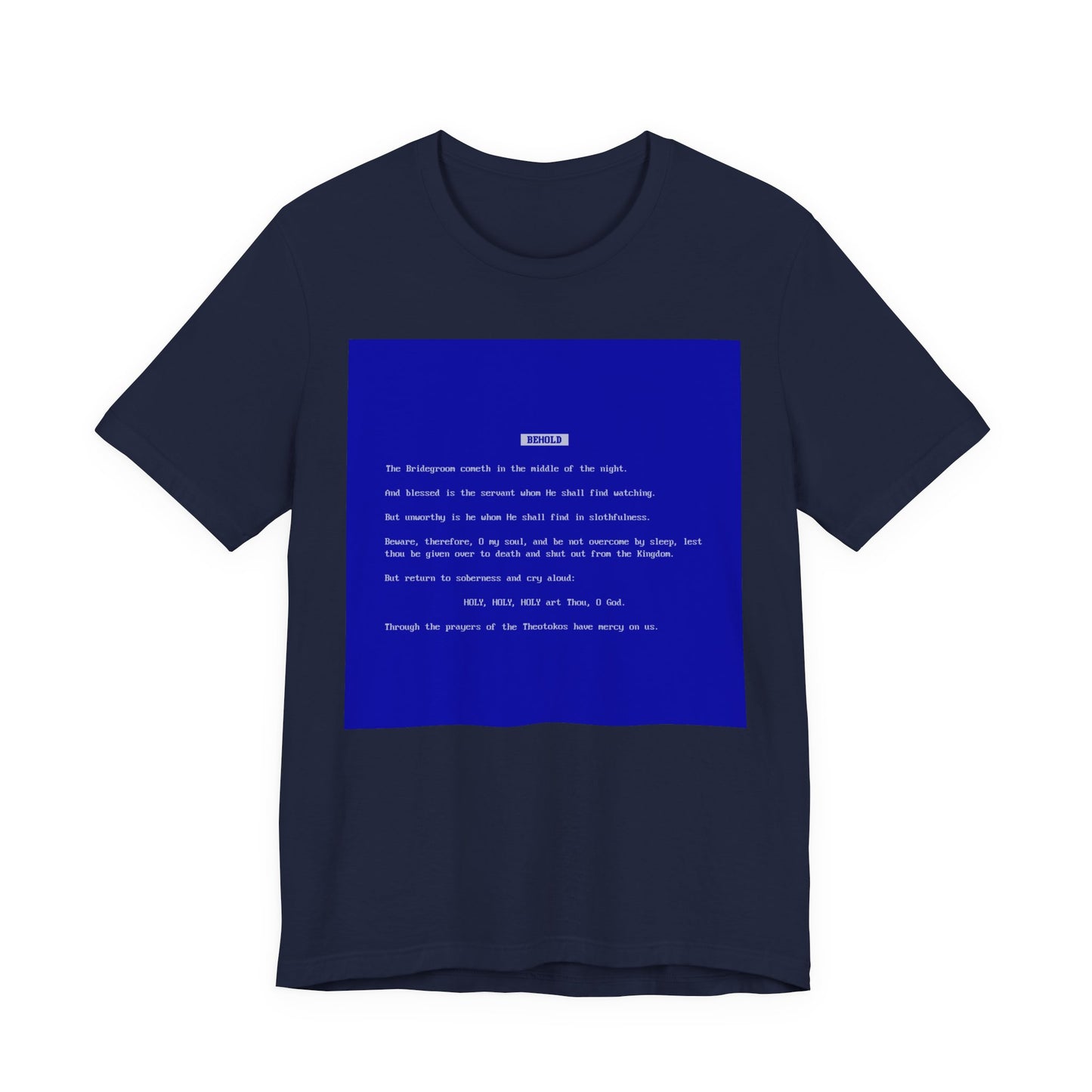 Behold the Bridegroom Blue Screen of Death BSOD | Orthodox Christian Lightweight Cotton Unisex T-Shirt