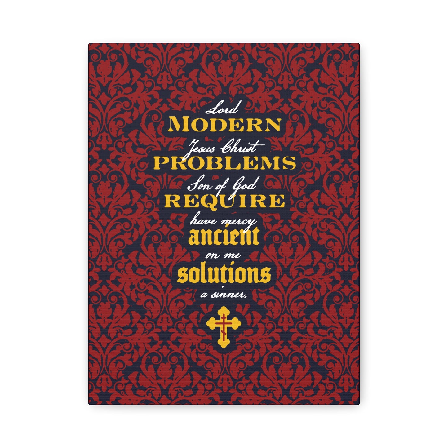 Modern Problems Require Ancient Solutions (Jesus Prayer, Floral Background) No. 2 | Orthodox Christian Canvas Wall Art
