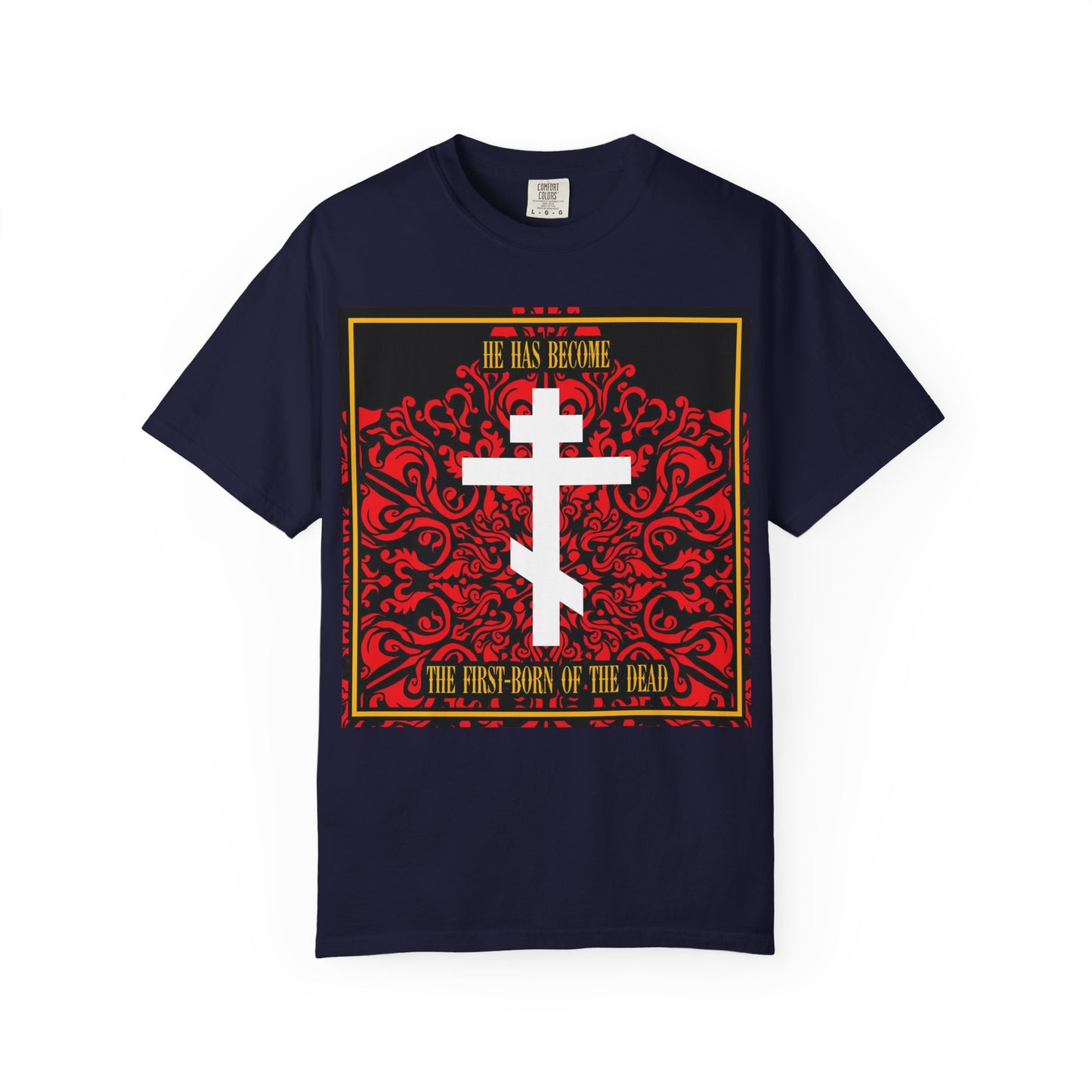 Show your faith with the "He Has Become the First-Born of the Dead" unisex heavyweight cotton tee in True Navy, featuring a bold red floral texture, a white Orthodox cross, and powerful scripture text—a meaningful Christian t-shirt for those seeking to express their beliefs.