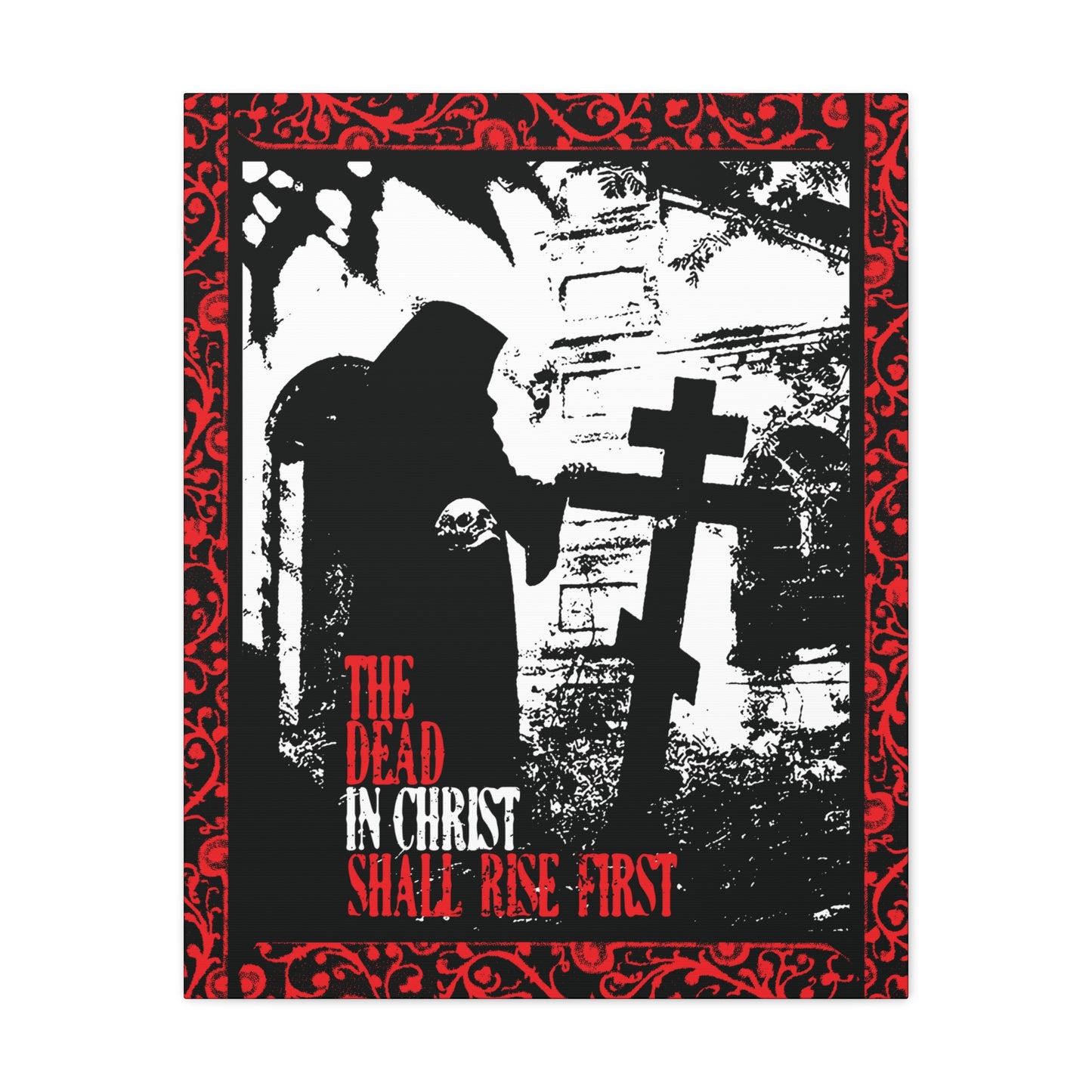 The Dead in Christ Shall Rise First | Gothic Graveyard Design | 1 Thessalonians 4:16 | Orthodox Christian Canvas Art