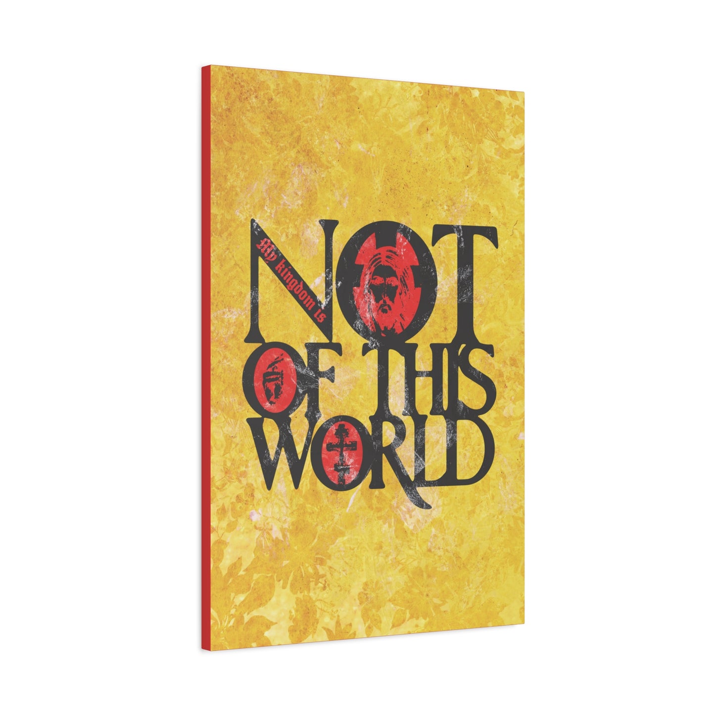 My Kingdom is Not of This World (John 18:36) | Bold Red, Yellow & Black Textured Design with Icon Motifs | Orthodox Christian Canvas Art