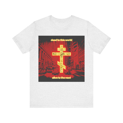 Dead to This World No. 4 | Orthodox Christian T-Shirt