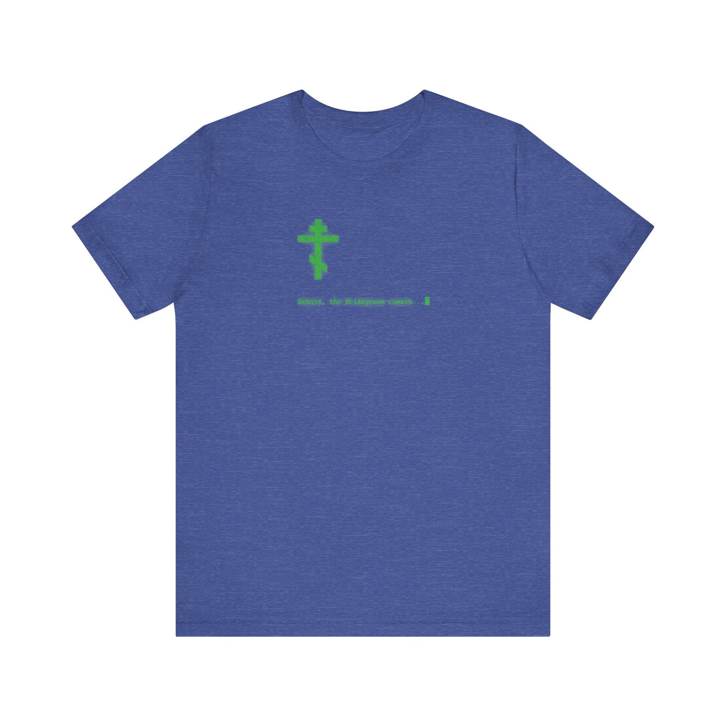 Heather True Royal t-shirt featuring “Behold the Bridegroom Cometh” in glowing green retro CRT computer monitor text across the chest. Lightweight, unisex, Orthodox Christian cotton tee.