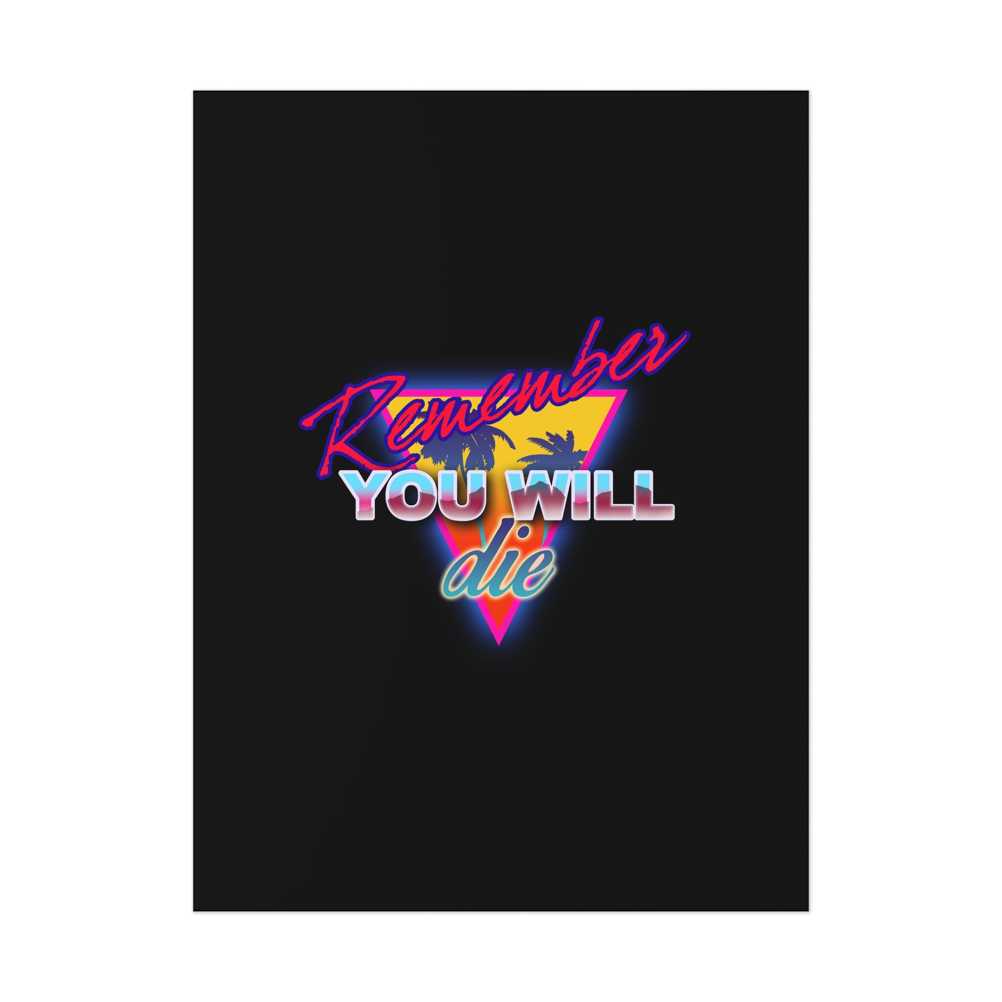 The "Remember You Will Die Palm Tree 80s Retro Synthwave Style | Memento Mori | Orthodox Christian Art Poster" features neon text, a colorful triangle, and palm trees on a dark background, inspired by The Ladder of Divine Ascent.