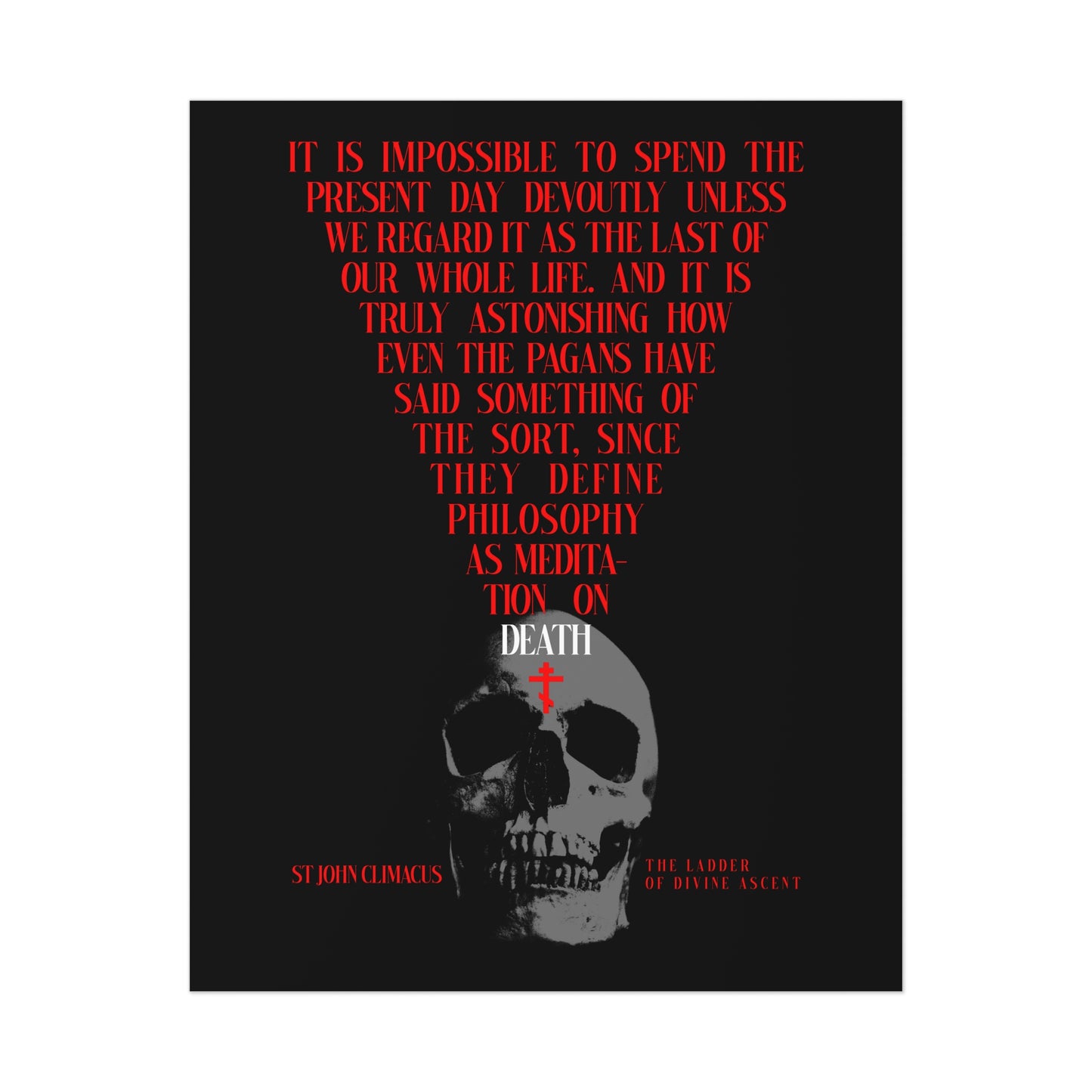 The Present Day As the Last Day of Our Life | St John Climacus | Skull with Red Orthodox Cross | Memento Mori | Christian Art Poster