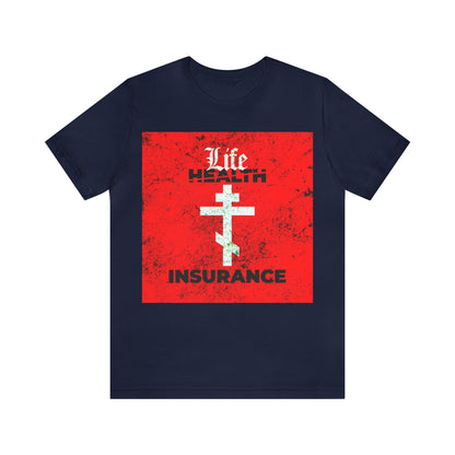 Life Insurance No. 1 | Orthodox Christian T-Shirt