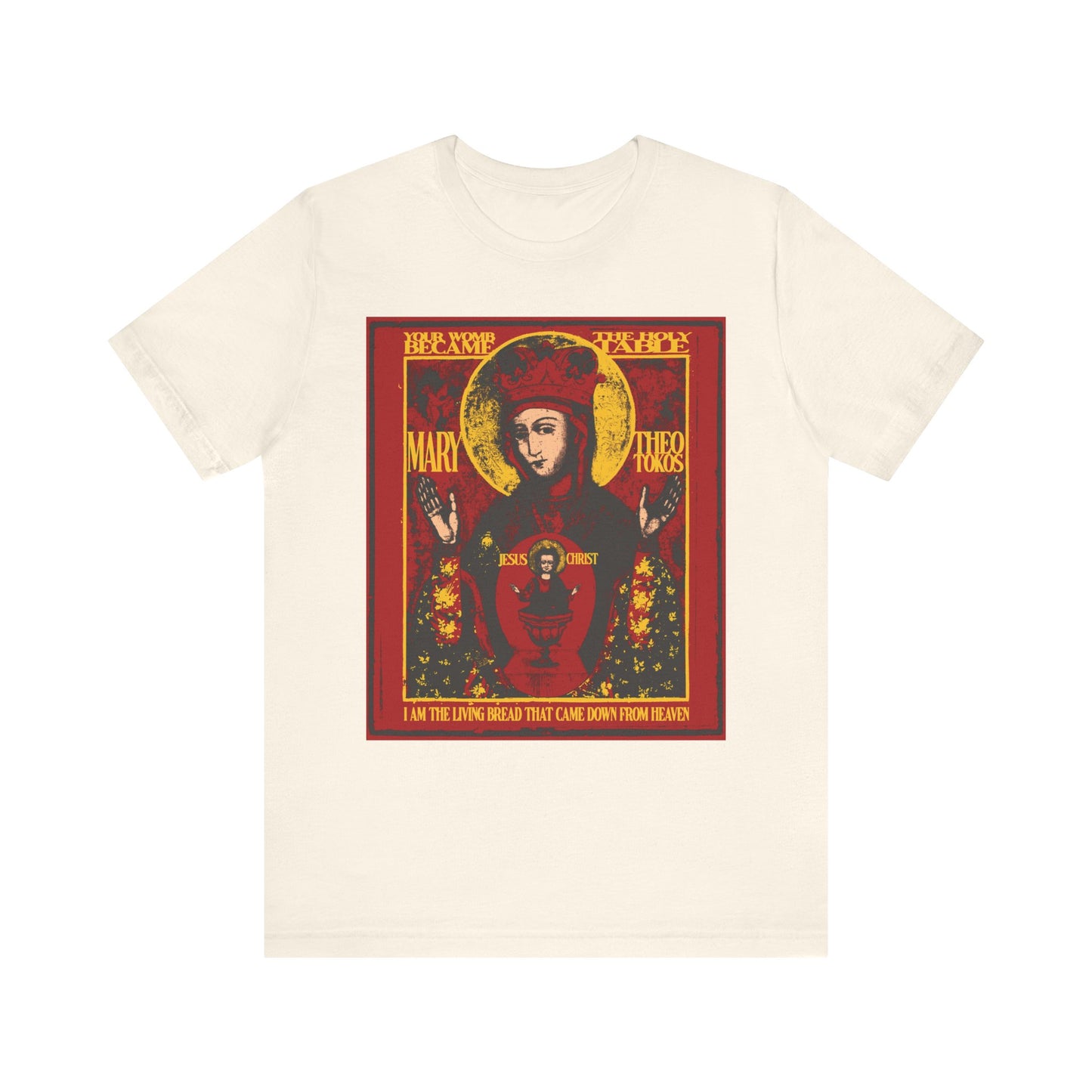 Natural unisex cotton tee featuring an Ancient Iconographic image of the Mother of God of Nicaea with Christ in Chalice, surrounded by religious text; design includes the phrase "Most Holy Theotokos Save Us.